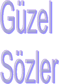 G�zel 
S�zler